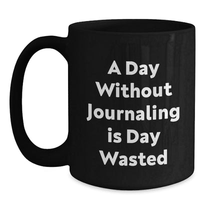 Funny Journaling Gifts from Friends - Black Coffee Mug for Journaling Enthusiasts on Birthday - The Buy Boom