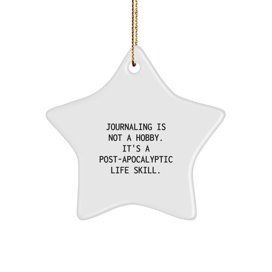 Funny Journaling Star Ornament Gifts from Friends for Journaling Enthusiasts, Christmas Unique Star Decorations - Journaling Is Not A Hobby. - The Buy Boom