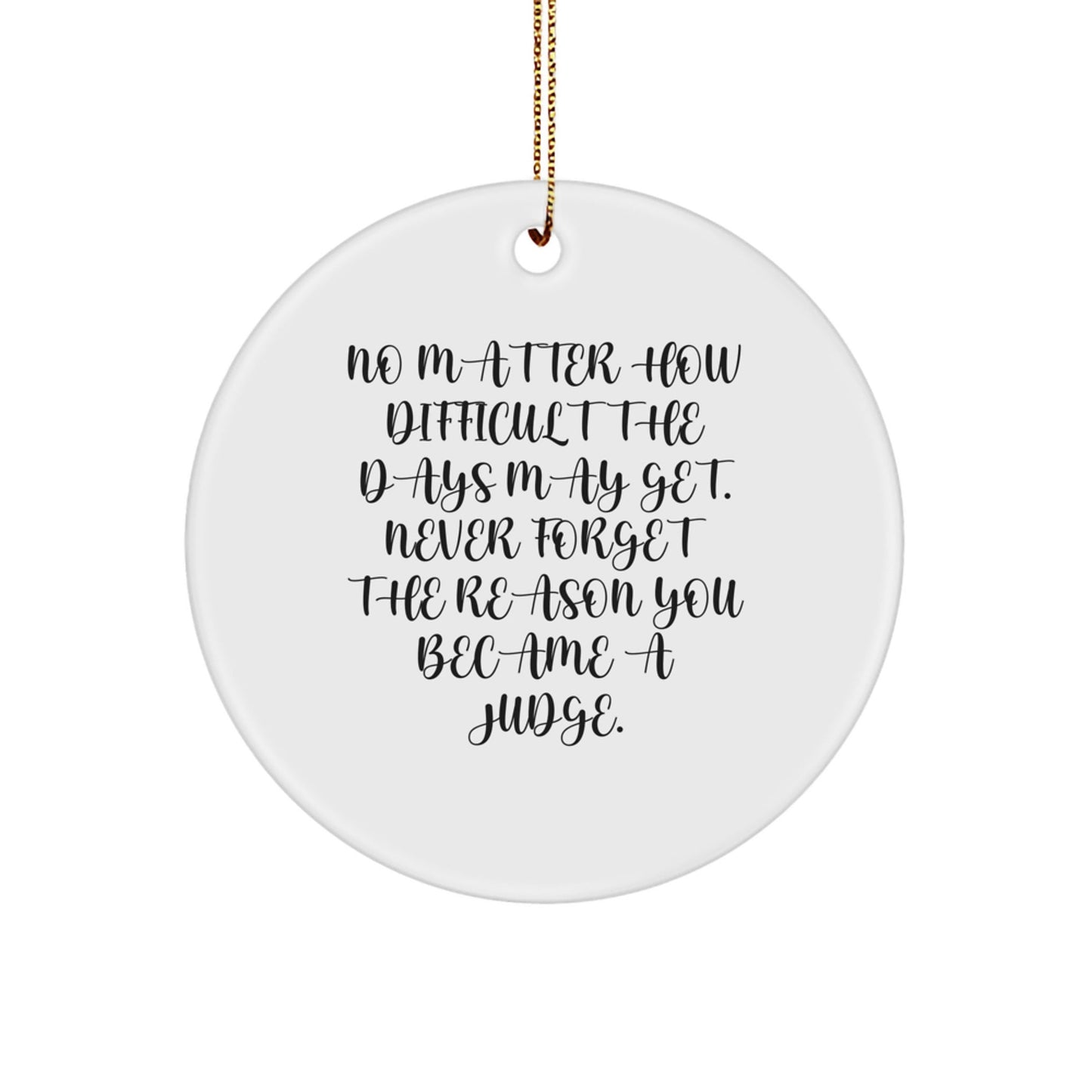 Funny Judge Circle Ornament, Gifts from Family for Judge, Christmas Unique Gifts, White Circle Shaped MDF with Sublimation Finish - The Buy Boom