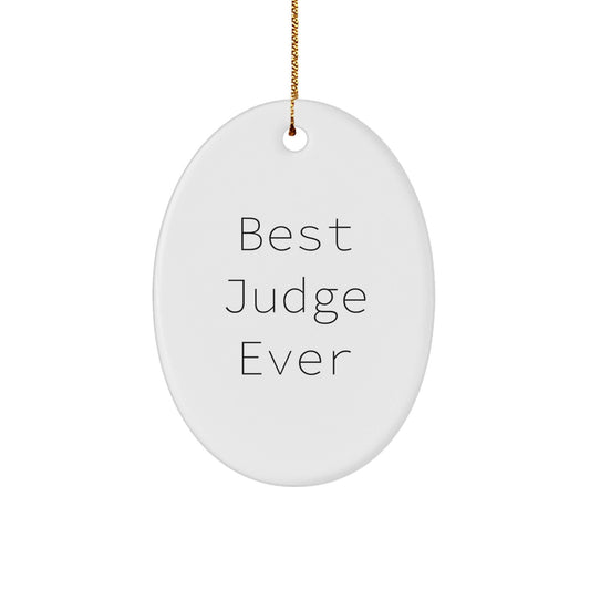 Funny Judge Gifts - Best Judge Ever Oval Ornament, Christmas Unique Gifts from Friends, Family, Coworkers, and Men - The Buy Boom