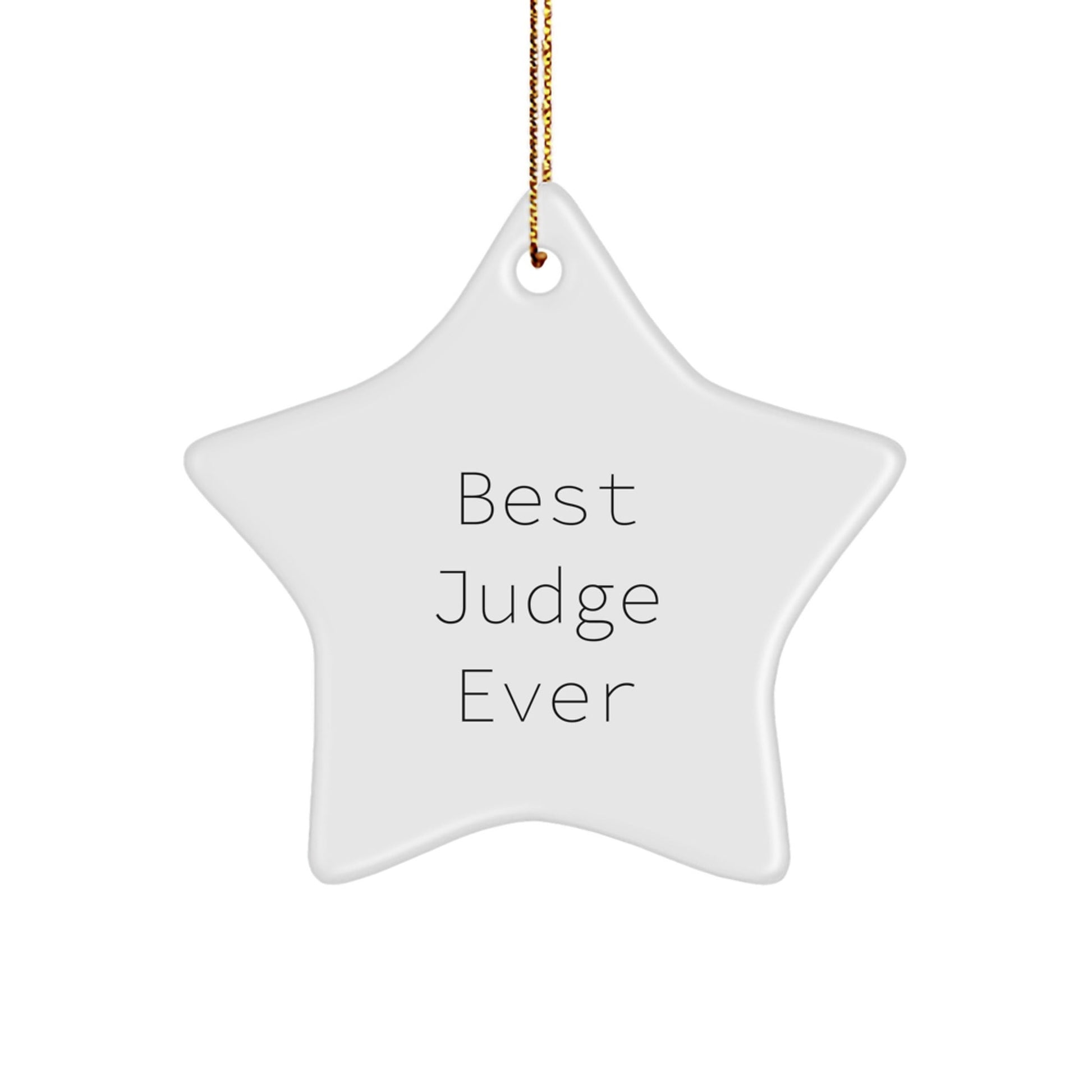 Funny Judge Gifts, Best Judge Ever Star Ornament, Christmas Unique Gifts for Men, Women, Friends, Coworkers, Family, 'The Best Judge Ever' Quote - The Buy Boom