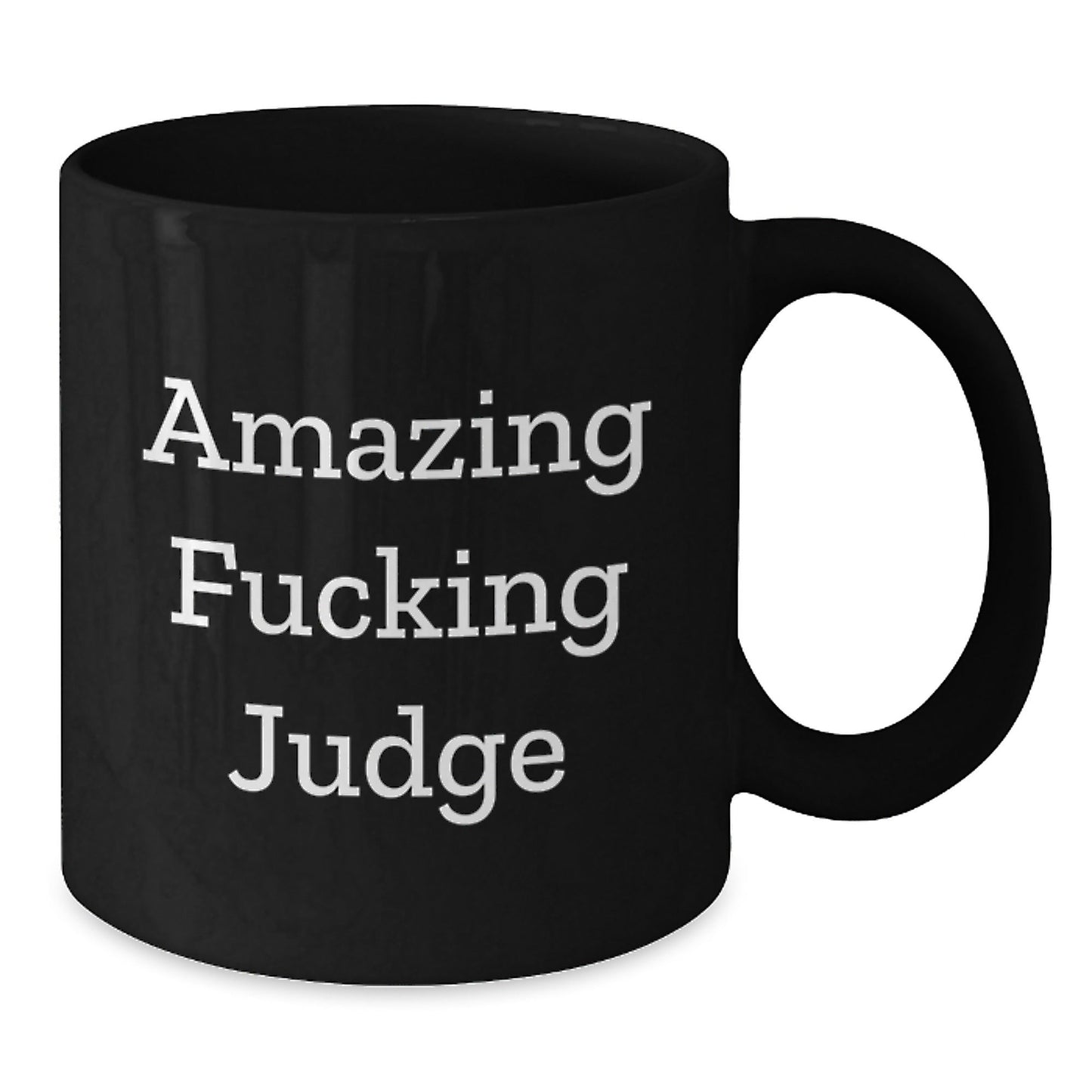 Funny Judge Gifts for Birthday - 'Amazing F - king Judge' Black Coffee Mug, Unique Judge Mug, 11oz or 15oz, Microwave and Dishwasher Safe - The Buy Boom