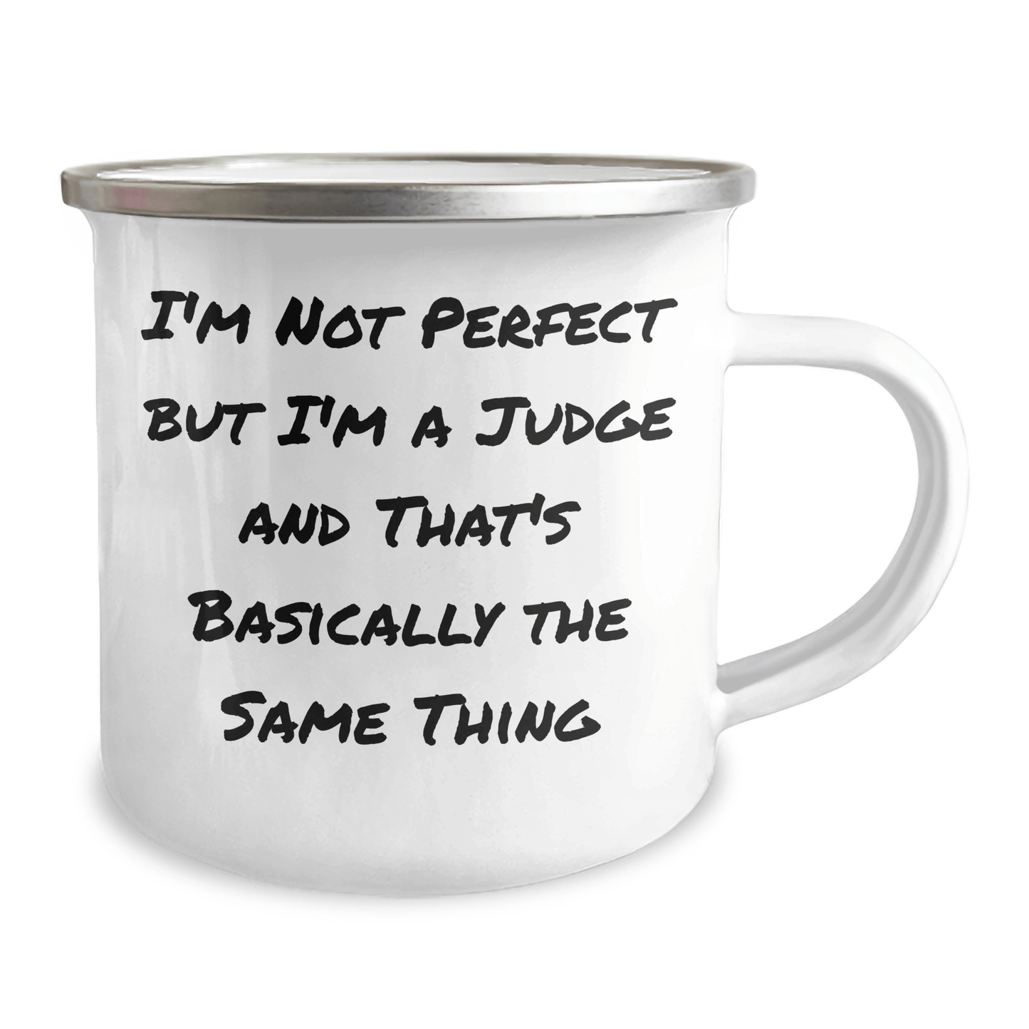 Funny Judge Gifts for Dad - 'I'm Not Perfect But I'm A Judge' Camping Mug, 12 oz Stainless Steel with Enamel Finish, Gifts from Family for Father's Day - The Buy Boom