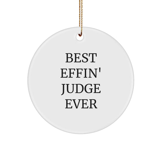 Funny Judge Gifts for Men - Best Effin' Judge Ever Circle Ornament, Christmas Unique Gifts from Friends - The Buy Boom