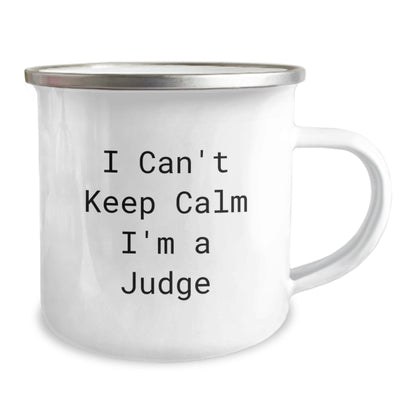 Funny Judge Gifts for Men, I Can't Keep Calm I'm A Judge Camping Mug, Unique Christmas Unique Gifts from Friends to Family, Stainless Steel with Enamel Finish - The Buy Boom