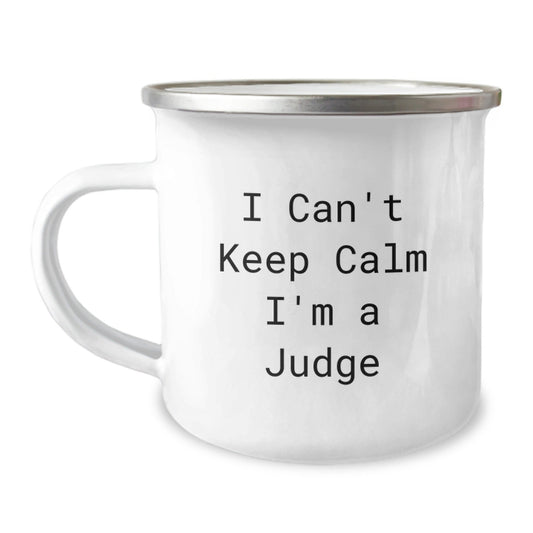 Funny Judge Gifts for Men, I Can't Keep Calm I'm A Judge Camping Mug, Unique Christmas Unique Gifts from Friends to Family, Stainless Steel with Enamel Finish - The Buy Boom