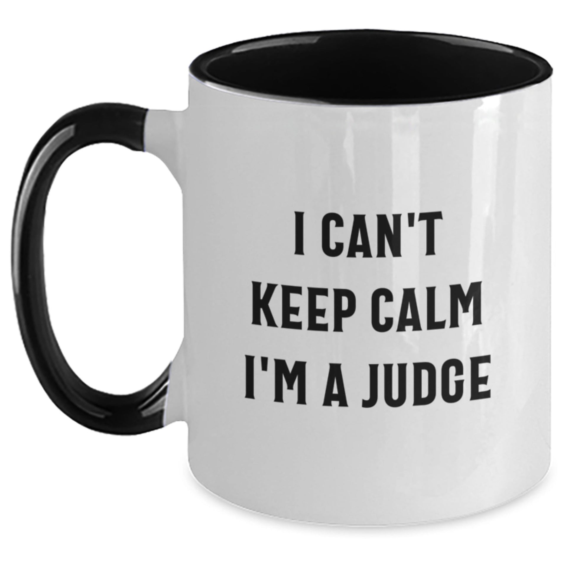 Funny Judge Gifts for Men - I Can't Keep Calm I'm A Judge Two Tone Coffee Mug, Black and White, Christmas Unique Gifts from Friends - The Buy Boom