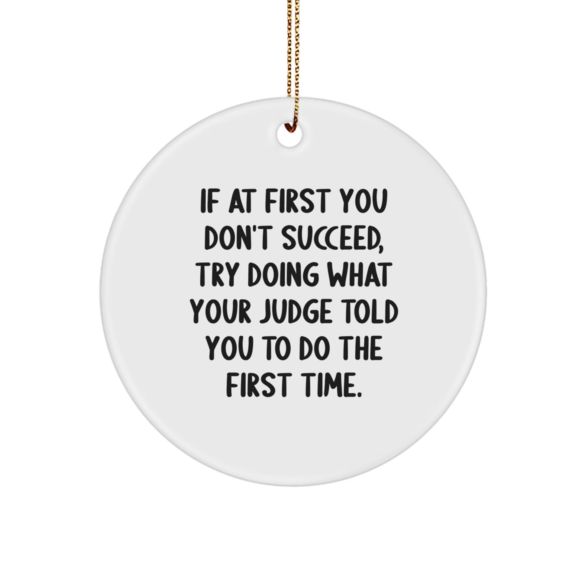 Funny Judge Gifts for Men, Unique Circle Ornaments with Inspirational Quote, Gifts from Friends for Christmas - The Buy Boom