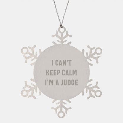 Funny Judge Gifts, I Can't Keep Calm I'm A Judge Snowflake Ornament, Christmas Unique Gifts from Friends to Judges - The Buy Boom