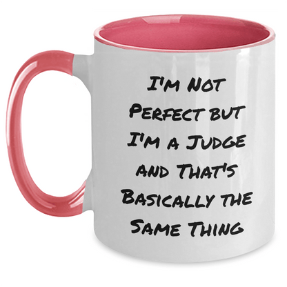 Funny Judge Mugs Gifts from Friends for Judge on Father's Day, I'm Not Perfect Two Tone Coffee Mug with Humor Quote - The Buy Boom
