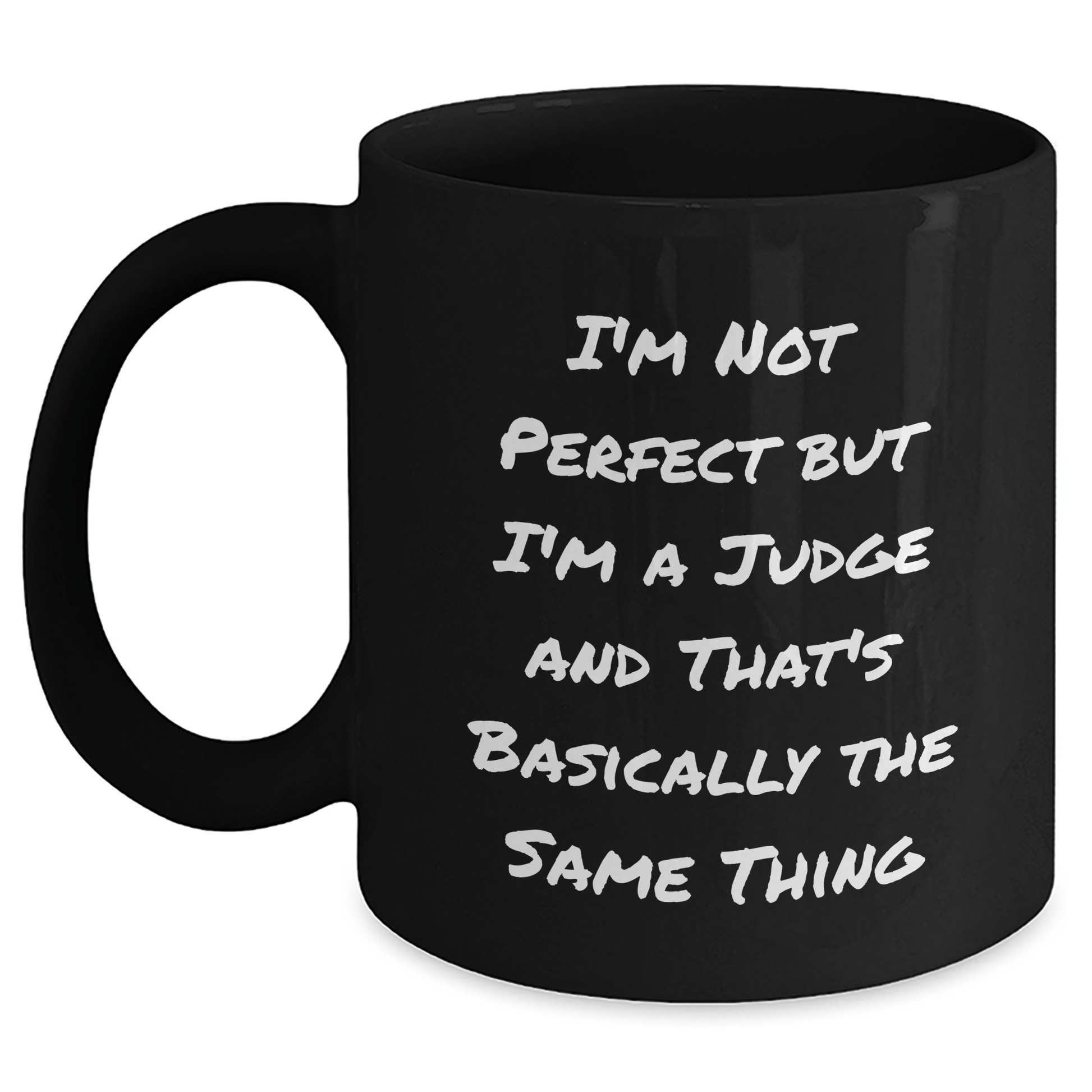 Funny Judge Quote Black Coffee Mug Gifts from Men to Judge for Father's Day - The Buy Boom