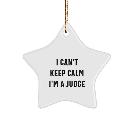 Funny Judge Star Ornament Gifts from Friends for Men Women Family at Christmas Time, I Can't Keep Calm I'm A Judge Star Decoration, Gold Cord Included - The Buy Boom