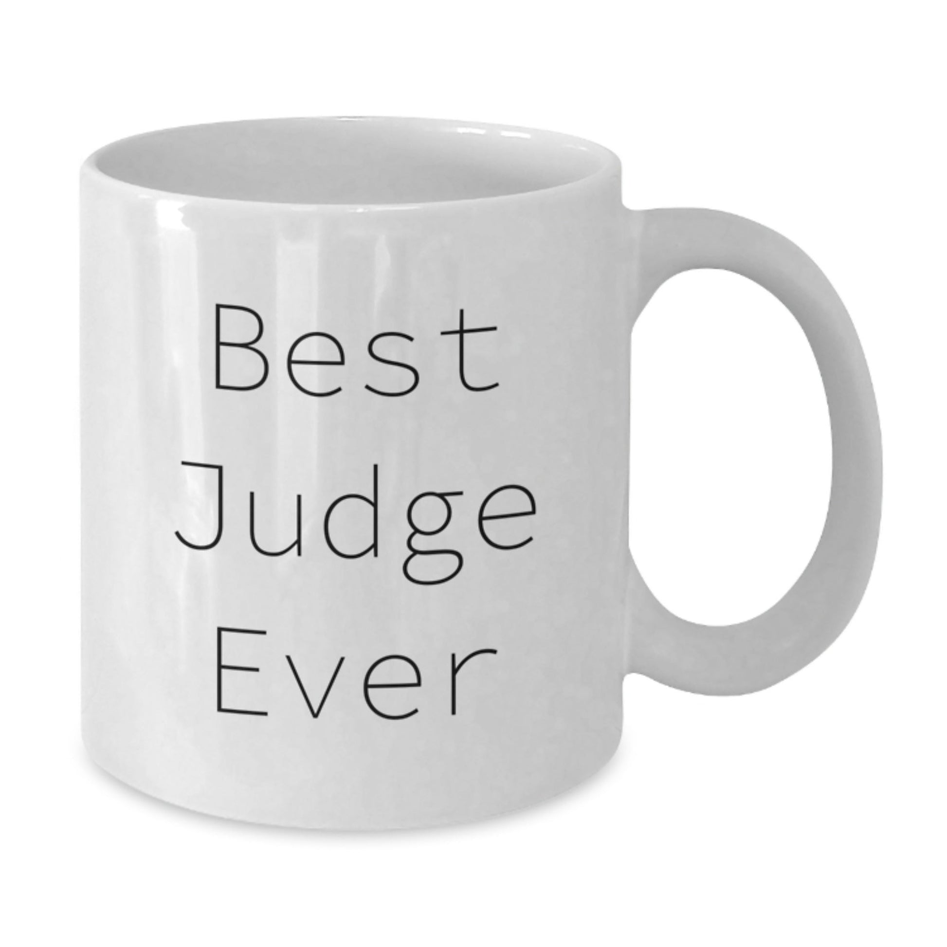 Funny Judge White Coffee Mug, Gifts from Friends for Judge, Best Judge Ever, Graduation Unique Gifts - The Buy Boom