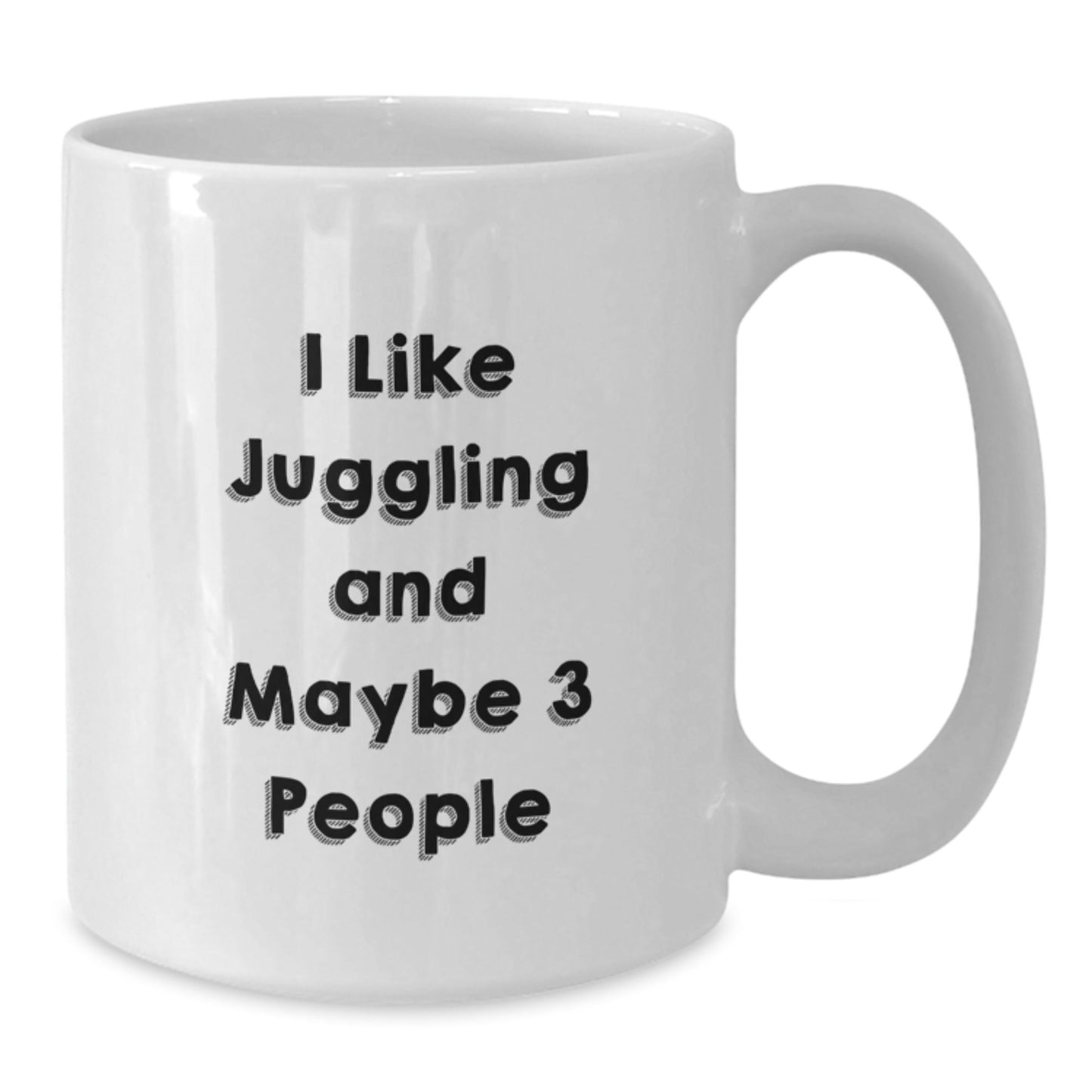 Funny Juggling Quote Gifts from Friends for Juggling Lovers - White Coffee Mug, Perfect for Christmas, Unique Juggling Gifts - The Buy Boom