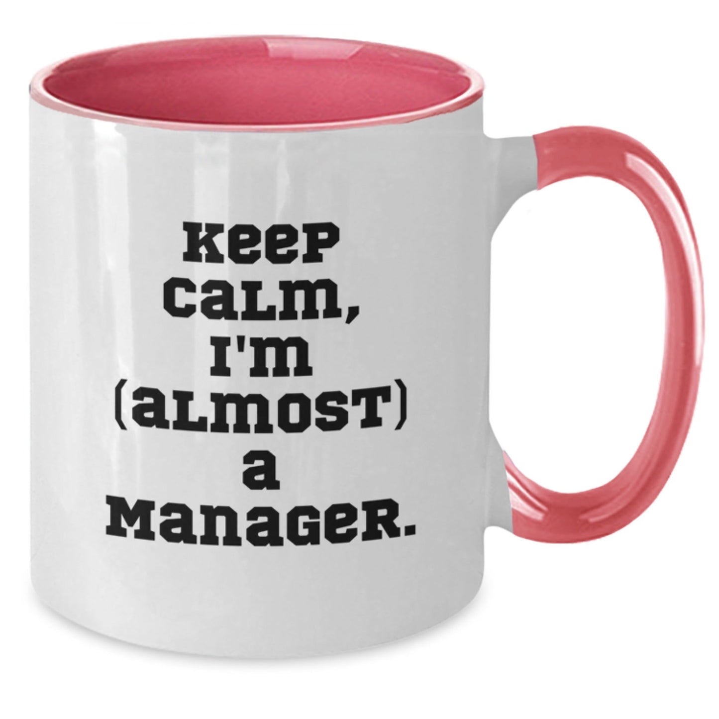 Funny Keep Calm Manager Gifts from Men, Unique Two Tone Coffee Mugs for Manager, Almost a Manager Graduation Gifts for Him, Her, Friends, Coworkers - The Buy Boom