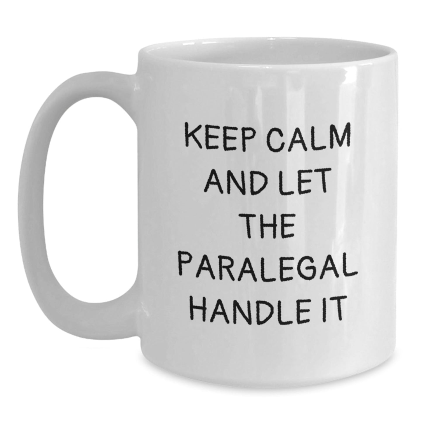 Funny Keep Calm Paralegal Gifts from Friends for Men and Women Birthday Unique White Coffee Mug - The Buy Boom