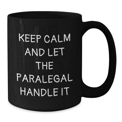 Funny Keep Calm Paralegal Mugs Gifts from Friends for Birthday Unique Paralegal Gifts - The Buy Boom