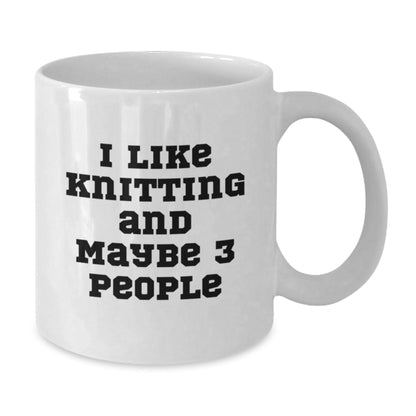 Funny Knitting Gifts for Men, Women, or Friends - White Coffee Mug with I Like Knitting And Maybe 3 People Quote - Unique Christmas Unique Gifts from Family - The Buy Boom