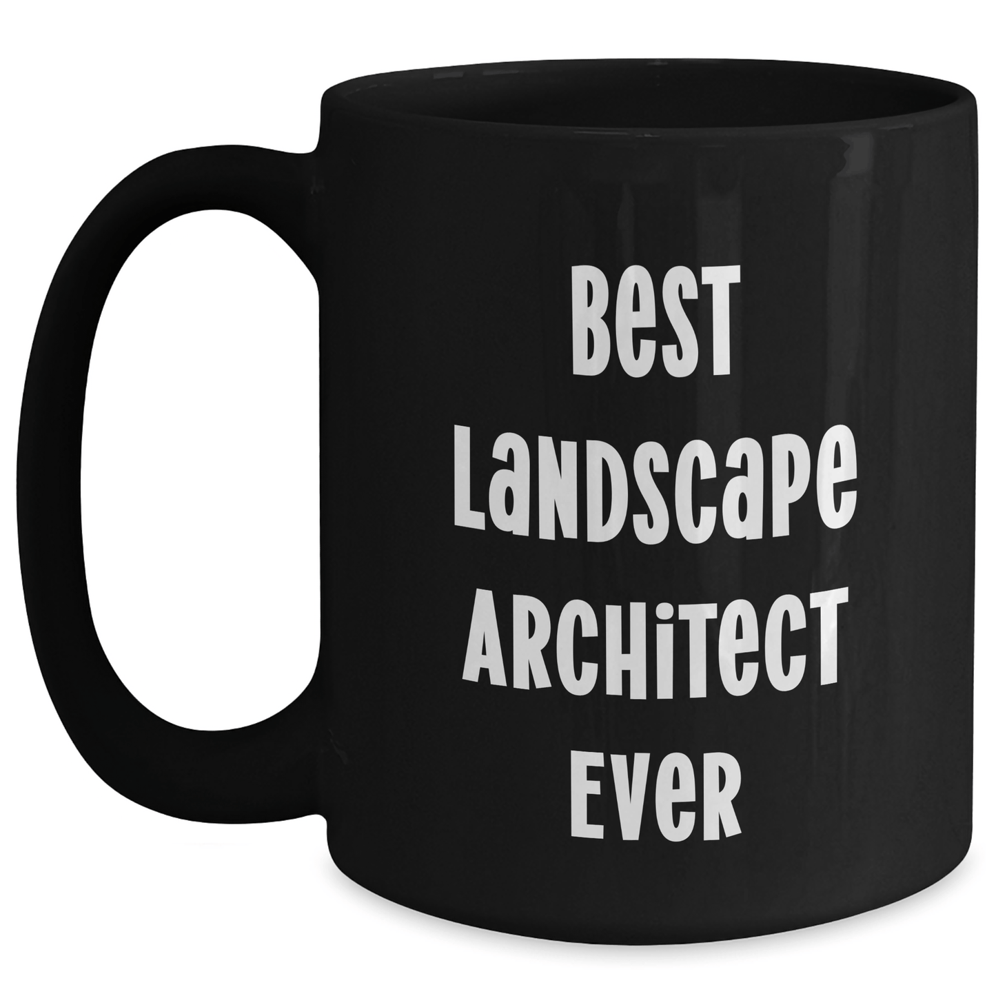 Funny Landscape Architect Gifts, Best Quote Ever, Black Coffee Mug for Graduation, Gift from Friends to Landscape Architect, Unique Gifts for Men, Women, Coworkers - The Buy Boom