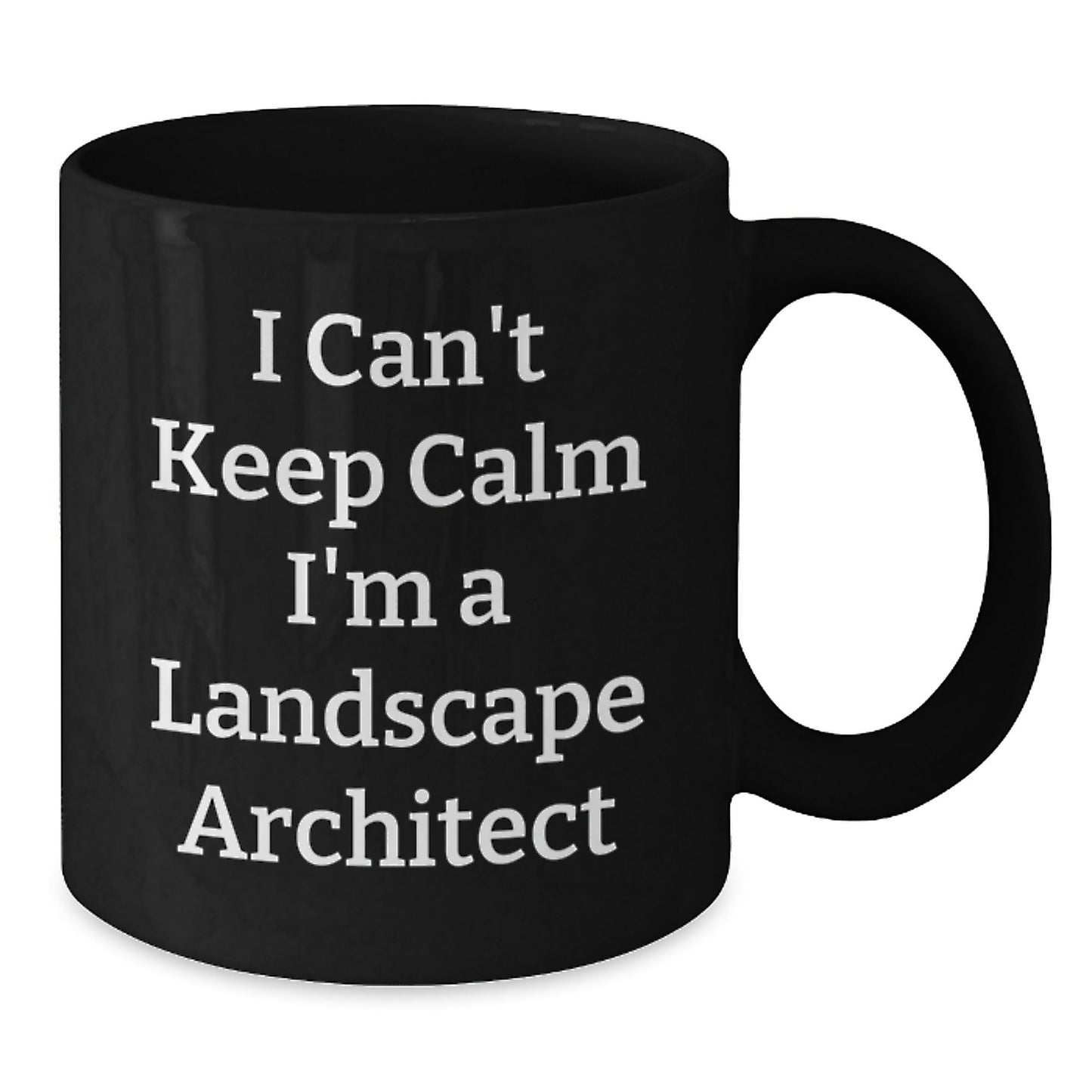 Funny Landscape Architect Gifts from Friends, Unique Black Coffee Mugs for Landscape Architects, I Can't Keep Calm I'm A Landscape Architect - The Buy Boom