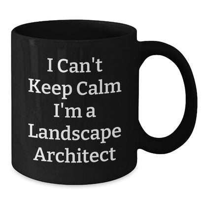 Funny Landscape Architect Gifts from Friends, Unique Black Coffee Mugs for Landscape Architects, I Can't Keep Calm I'm A Landscape Architect - The Buy Boom