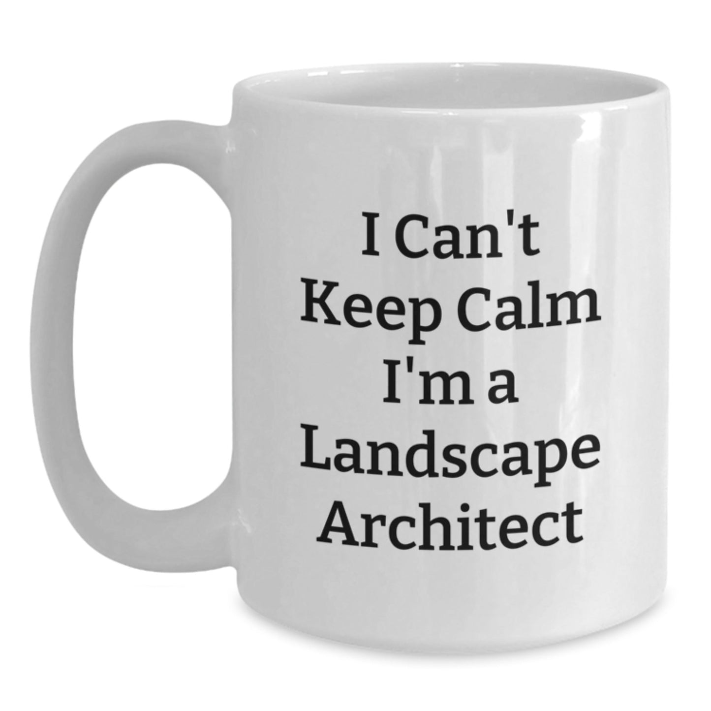 Funny Landscape Architect Humor Gifts from Men to Coworkers Unique White Coffee Mugs for Landscape Architects I Cant Keep Calm I'm A Landscape Architect Christmas Unique Gifts - The Buy Boom