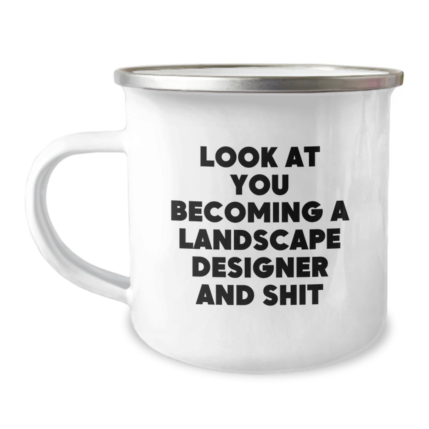 Funny Landscape Designer Gifts for Him, Look At You Becoming A Landscape Designer And Shit, Christmas Unique Camping Mugs from Friends - The Buy Boom