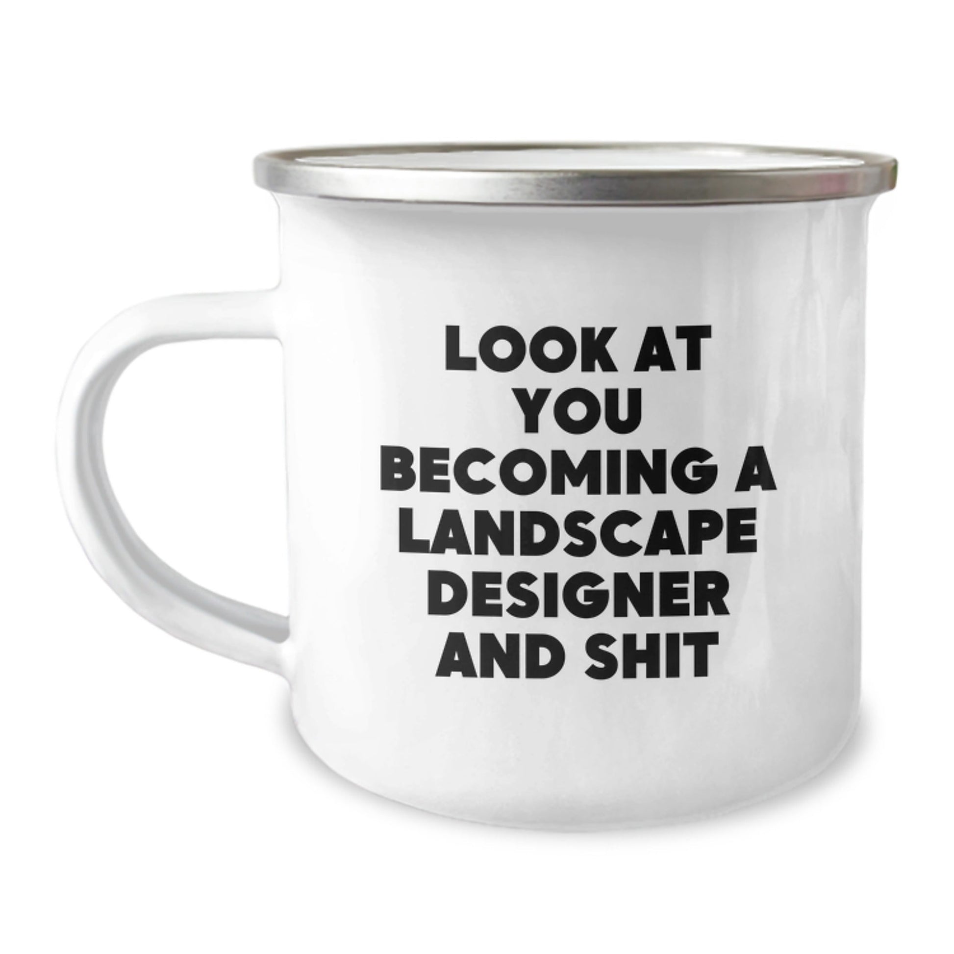 Funny Landscape Designer Gifts for Him, Look At You Becoming A Landscape Designer And Shit, Christmas Unique Camping Mugs from Friends - The Buy Boom