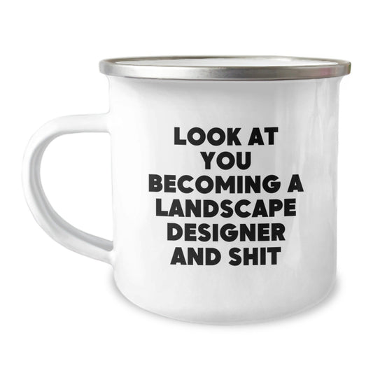 Funny Landscape Designer Gifts for Him, Look At You Becoming A Landscape Designer And Shit, Christmas Unique Camping Mugs from Friends - The Buy Boom