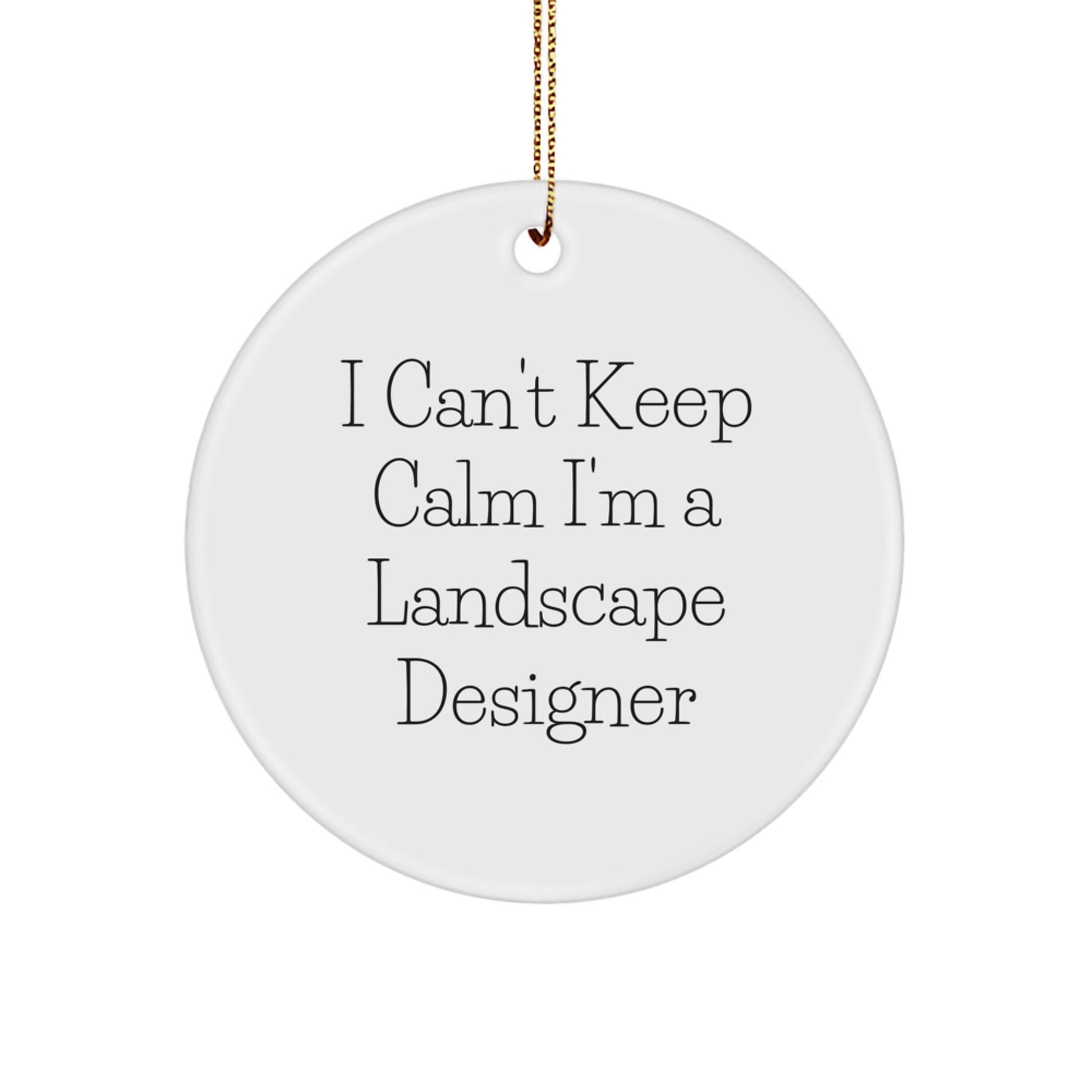 Funny Landscape Designer Gifts for Men - I'm A Landscape Designer Christmas Circle Ornament with Gold Cord - Unique Gifts from Friends or Family - The Buy Boom