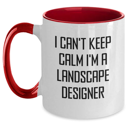Funny Landscape Designer Gifts from Friends, Unique Two Tone Coffee Mugs for Christmas, I Can't Keep Calm I'm A Landscape Designer - The Buy Boom