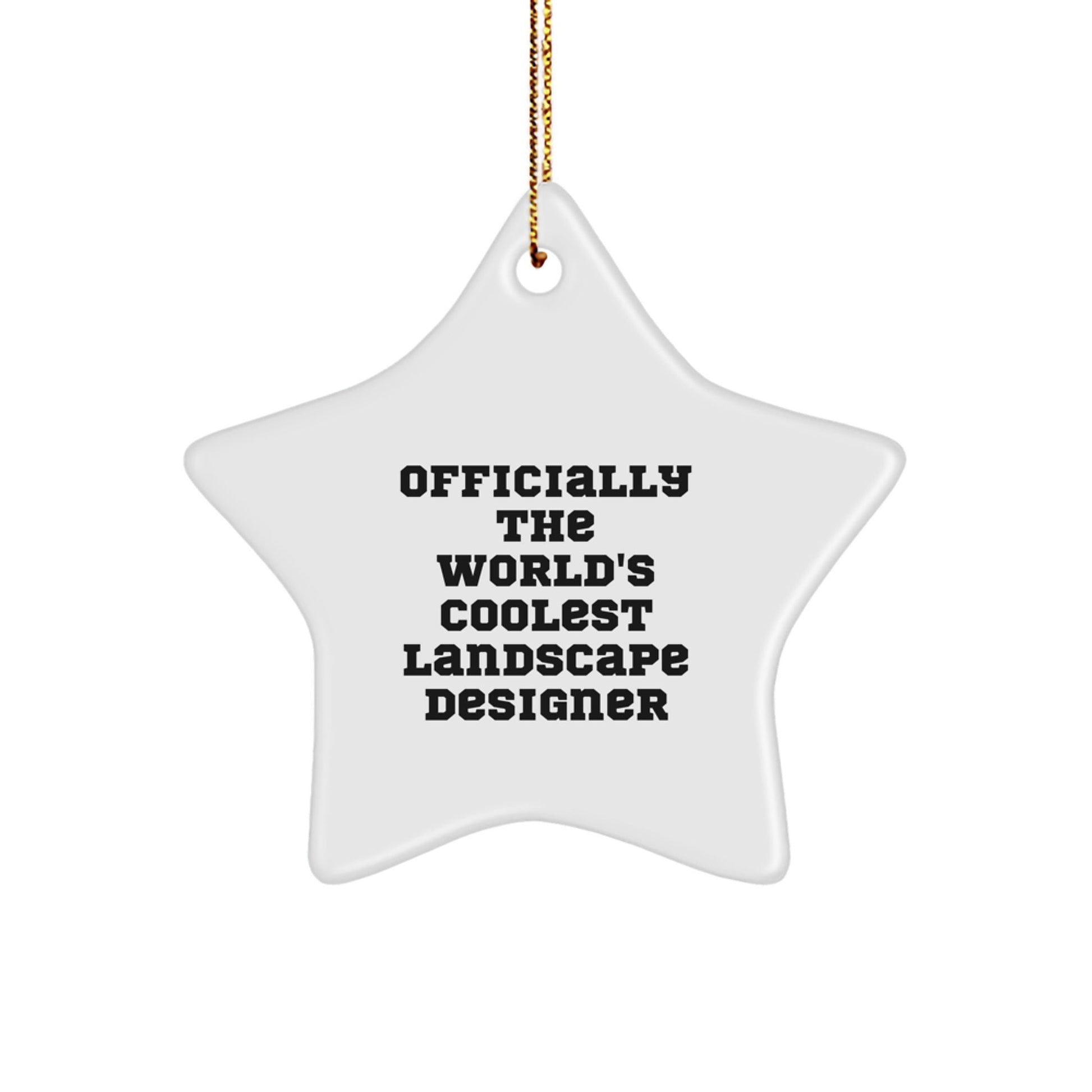Funny Landscape Designer Gifts from Men to Gifts for Landscape Designer Star Ornament Officially 'The World's Coolest' Christmas Unique Gifts - The Buy Boom