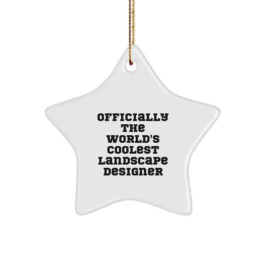 Funny Landscape Designer Gifts from Men to Gifts for Landscape Designer Star Ornament Officially 'The World's Coolest' Christmas Unique Gifts - The Buy Boom