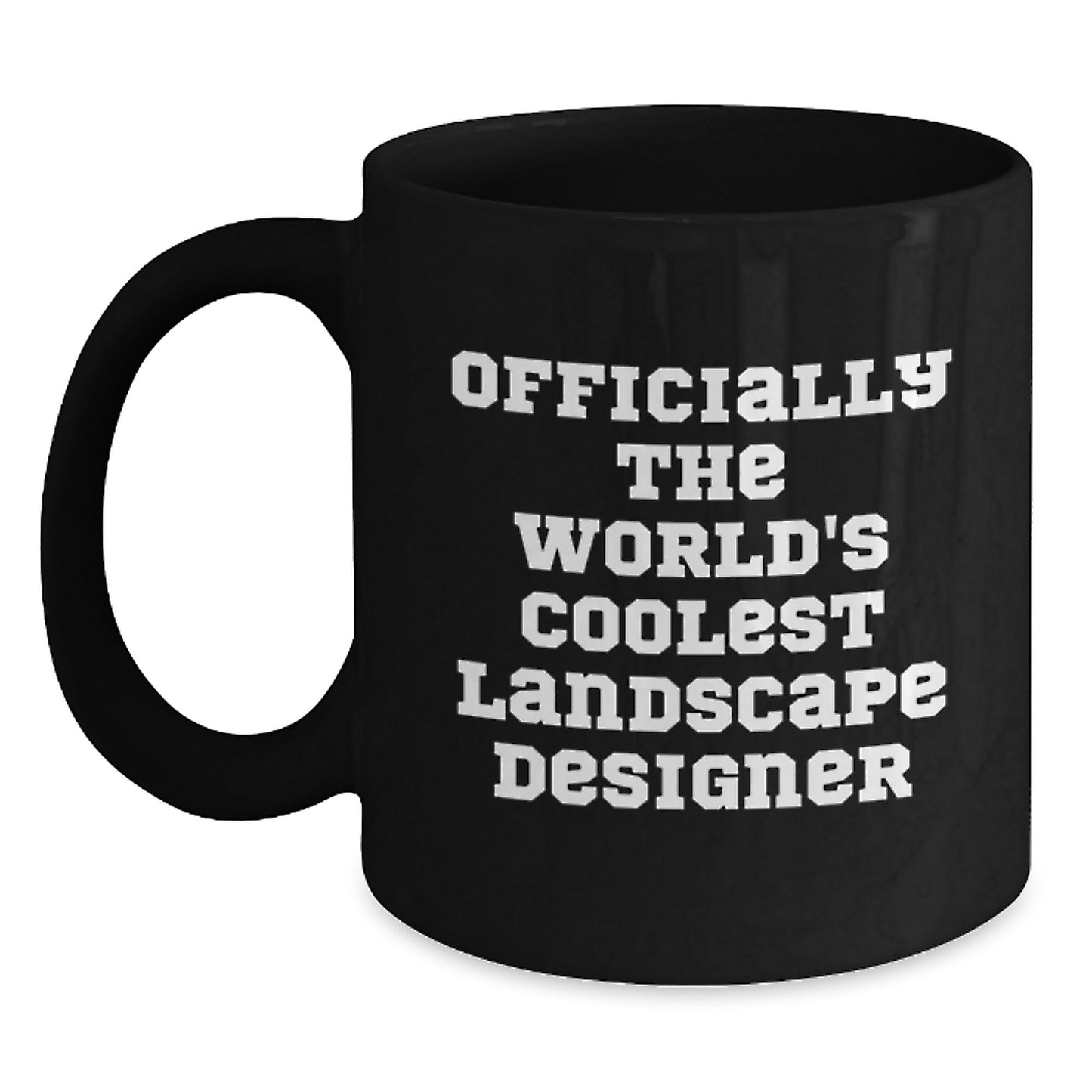Funny Landscape Designer Gifts - 'Officially The World's Coolest' Black Coffee Mug, Perfect for Christmas Unique Gifts from Friends to Landscape Designer Men - The Buy Boom