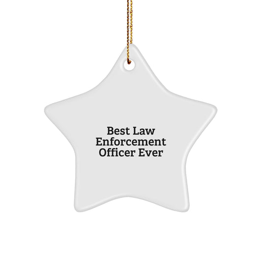 Funny Law Enforcement Officer Gifts - Best Star Ornament for Men and Women, 'Best Law Enforcement Officer Ever' Quote, Unique Christmas Unique Gifts from Family - The Buy Boom
