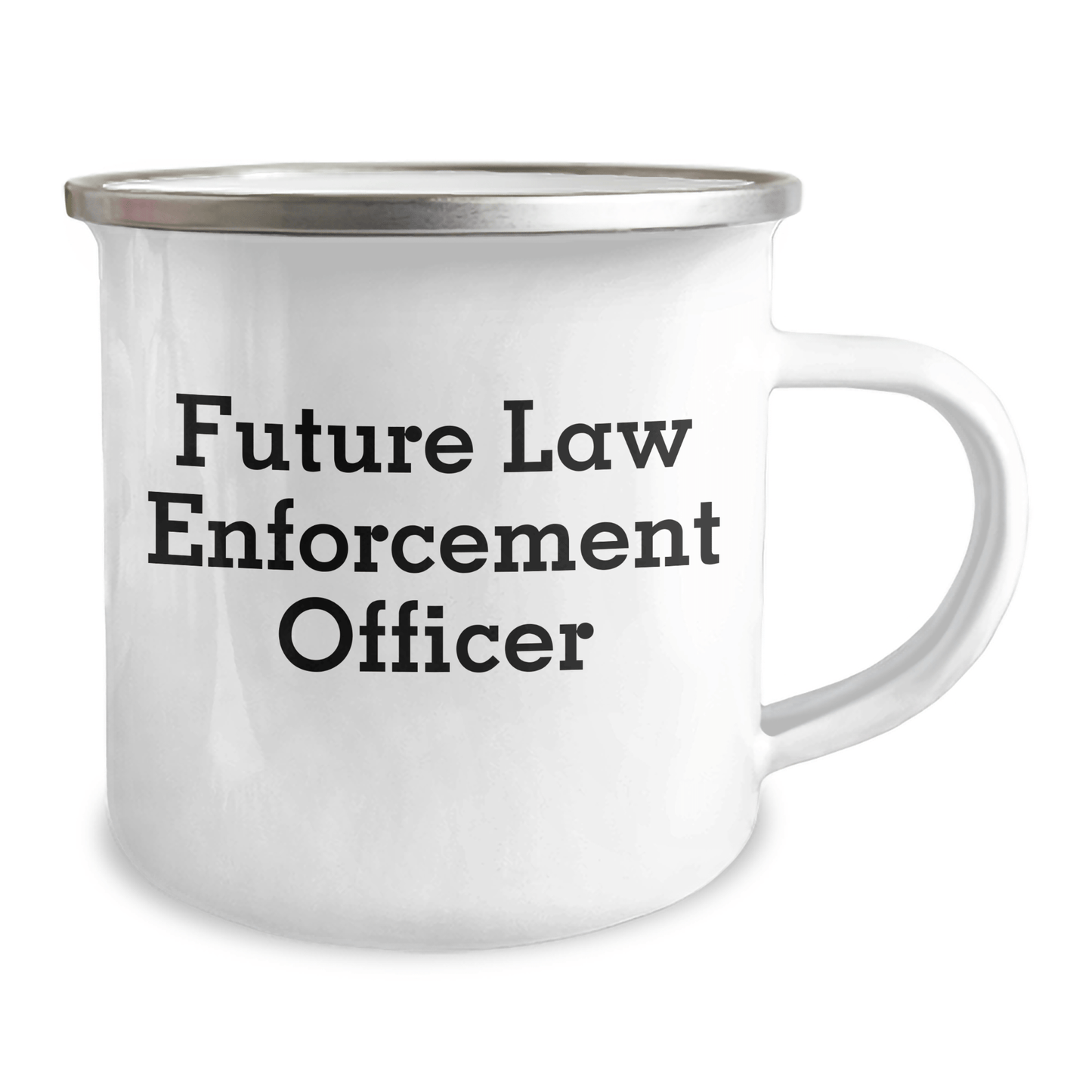 Funny Law Enforcement Officer Gifts for Him, Inspirational Quote 'Future Law Enforcement Officer' - Camping Mug, 12 oz Stainless Steel with Enamel Finish, Gifts from Men to Law Enforcement Officer - The Buy Boom