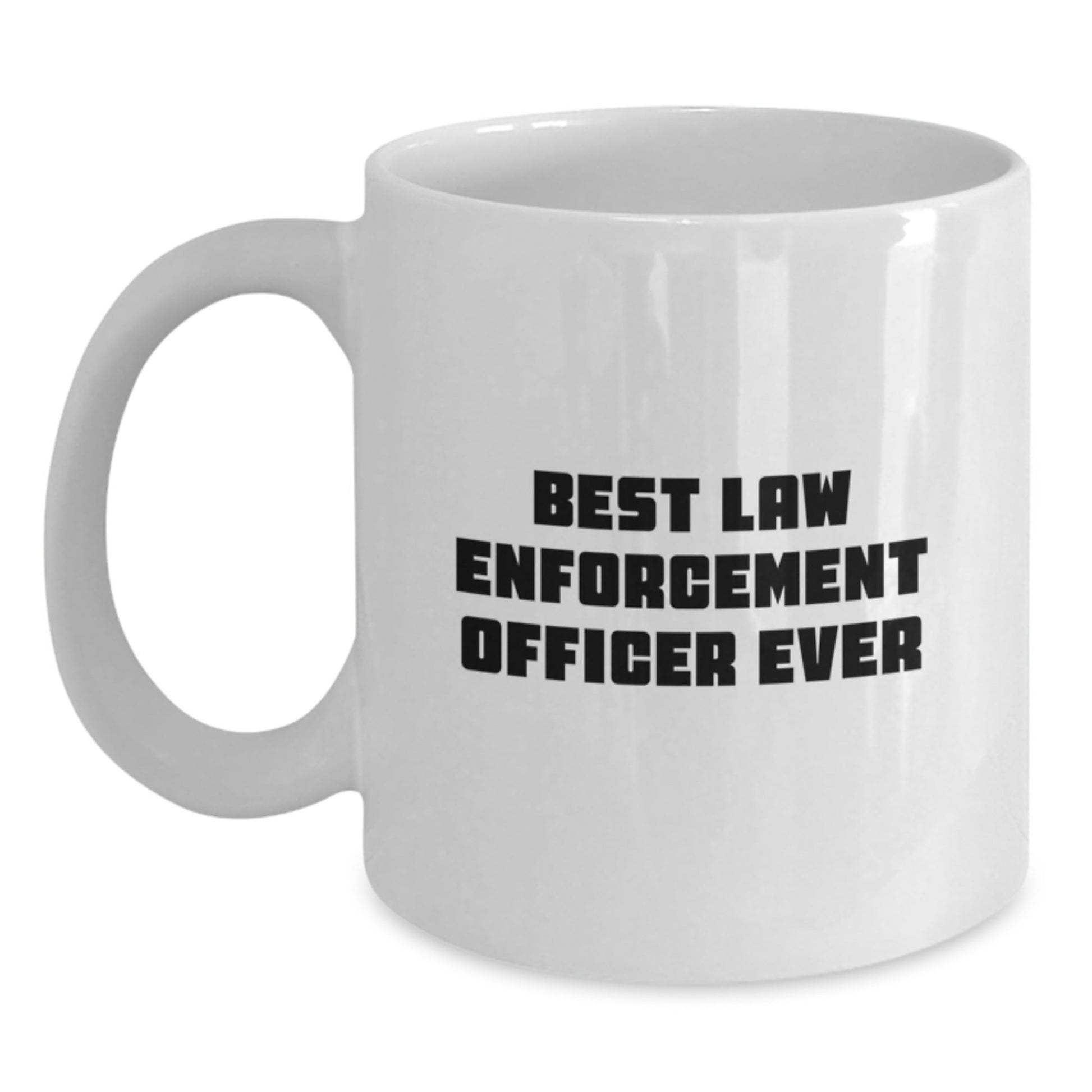 Funny Law Enforcement Officer Gifts for Him or Her, Best Ever White Coffee Mug for Graduation from Friends, Family, or Coworkers - The Buy Boom