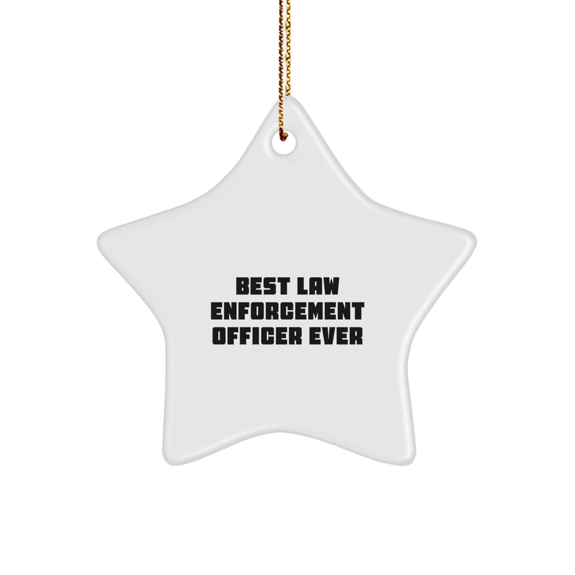 Funny Law Enforcement Officer Gifts from Friends - Best Law Enforcement Officer Ever Star Ornament for Men, Women, Coworkers, Family, Christmas Unique Gifts - The Buy Boom