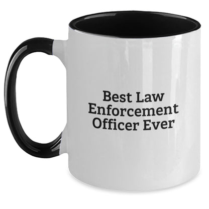 Funny Law Enforcement Officer Gifts from Men to Best Ever Officers, Graduation Unique Mugs for Women Coworkers, Two Tone Coffee Mug with Inspirational Quote - The Buy Boom