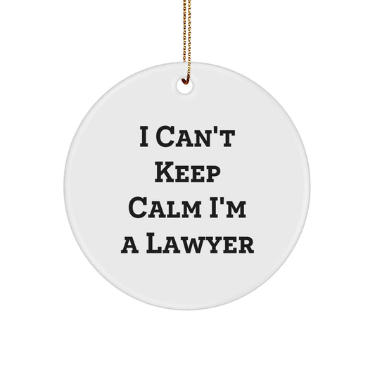 Funny Lawyer Circle Ornament, 'I Can't Keep Calm I'm A Lawyer' Christmas Unique Gifts from Friends and Family for Lawyer Men Women - The Buy Boom
