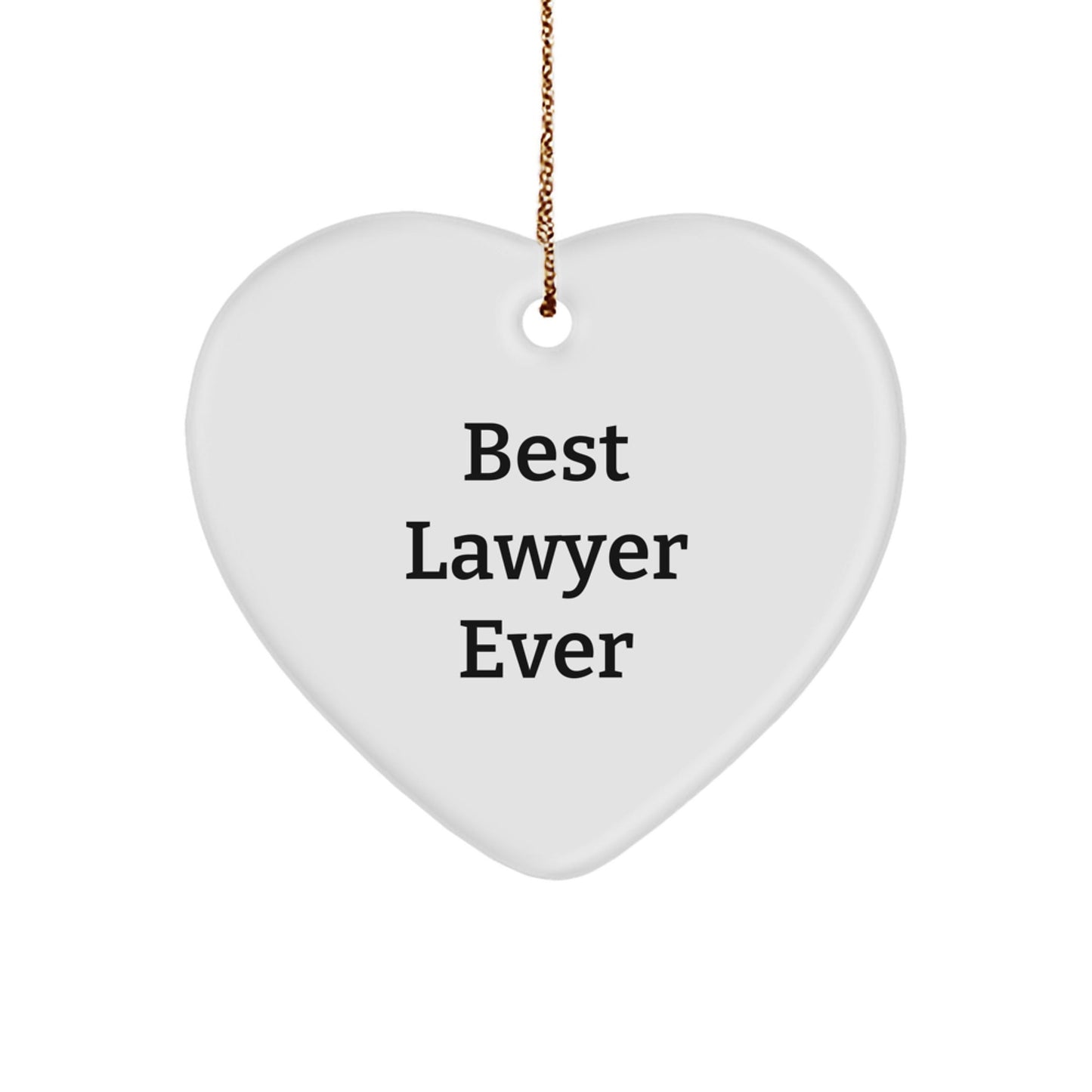 Funny Lawyer Gifts - 'Best Lawyer Ever' Heart Ornament for Men or Women, Christmas Unique Gifts from Family, Friends, Coworkers - The Buy Boom