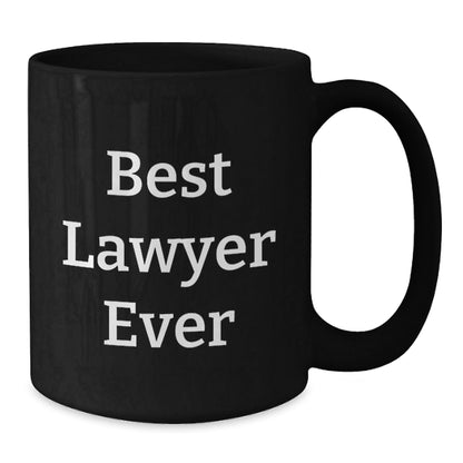 Funny Lawyer Gifts - Best Lawyer Ever Quote Black Coffee Mug, Graduation Unique Gifts for Men, Women, Coworkers, Family, Lawyer Appreciation - The Buy Boom
