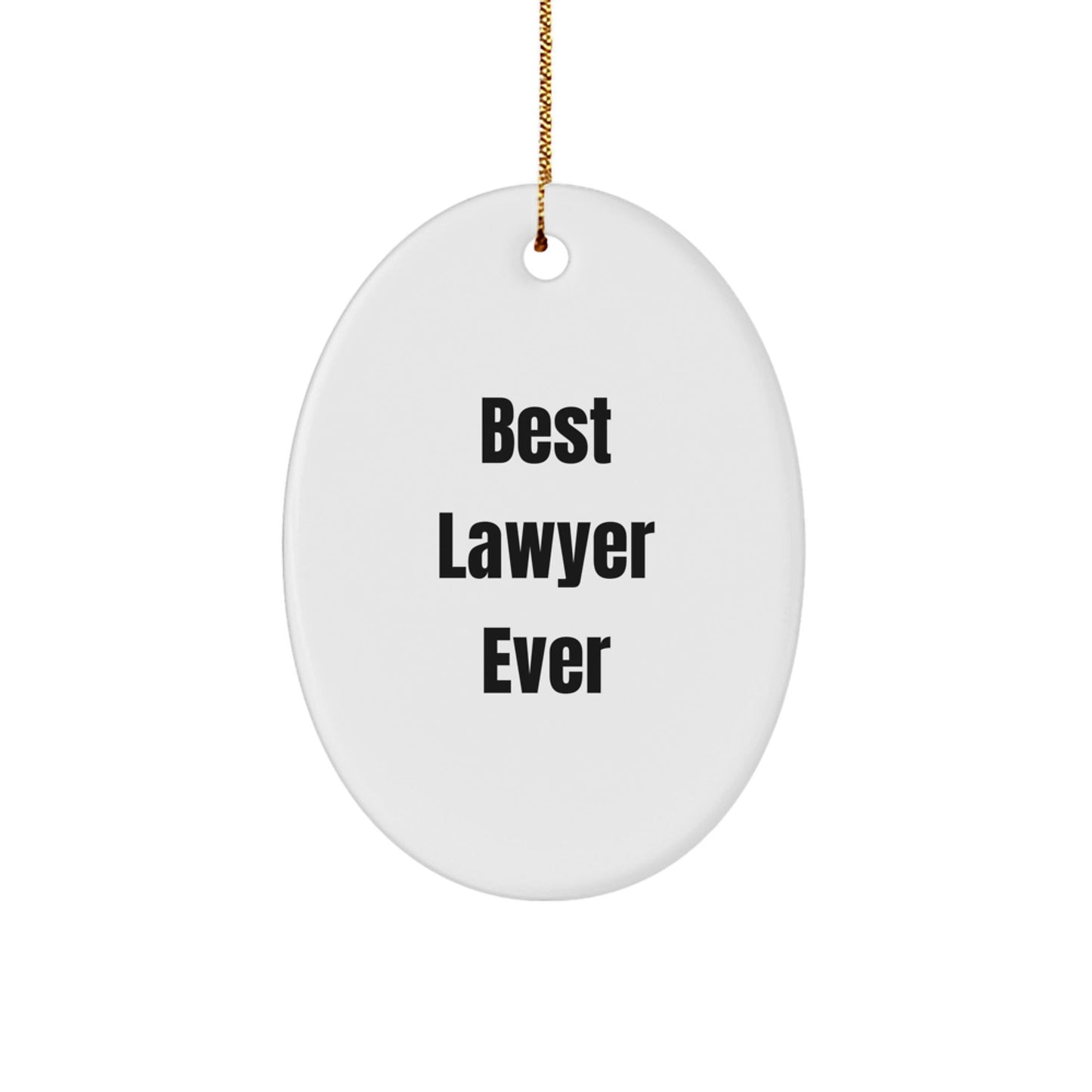 Funny Lawyer Gifts for Christmas - Best Lawyer Ever Oval Ornament from Family or Friends - The Buy Boom