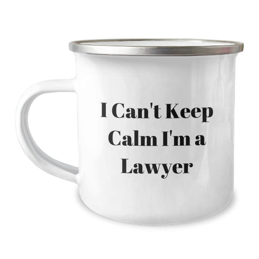 Funny Lawyer Gifts for Men - 'I Can't Keep Calm I'm A Lawyer' Camping Mug for Christmas Unique Presents - The Buy Boom