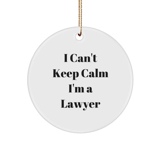 Funny Lawyer Gifts for Men, Women, Friends, and Coworkers - 'I Can't Keep Calm I'm A Lawyer' Christmas Unique Circle Ornament - The Buy Boom