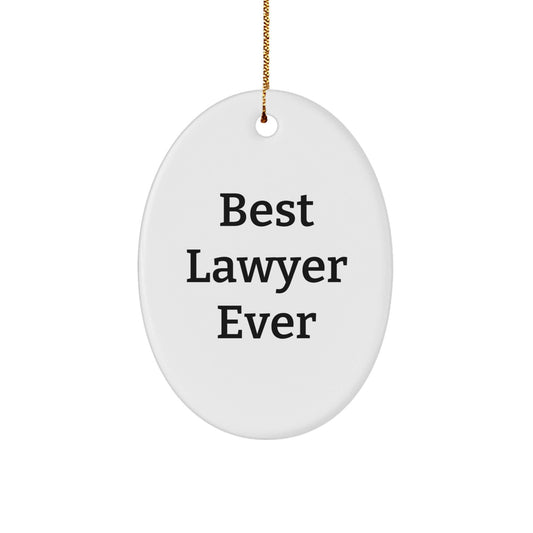 Funny Lawyer Gifts from Men for Best Lawyer Ever Oval Ornament, Christmas Unique Gifts - The Buy Boom