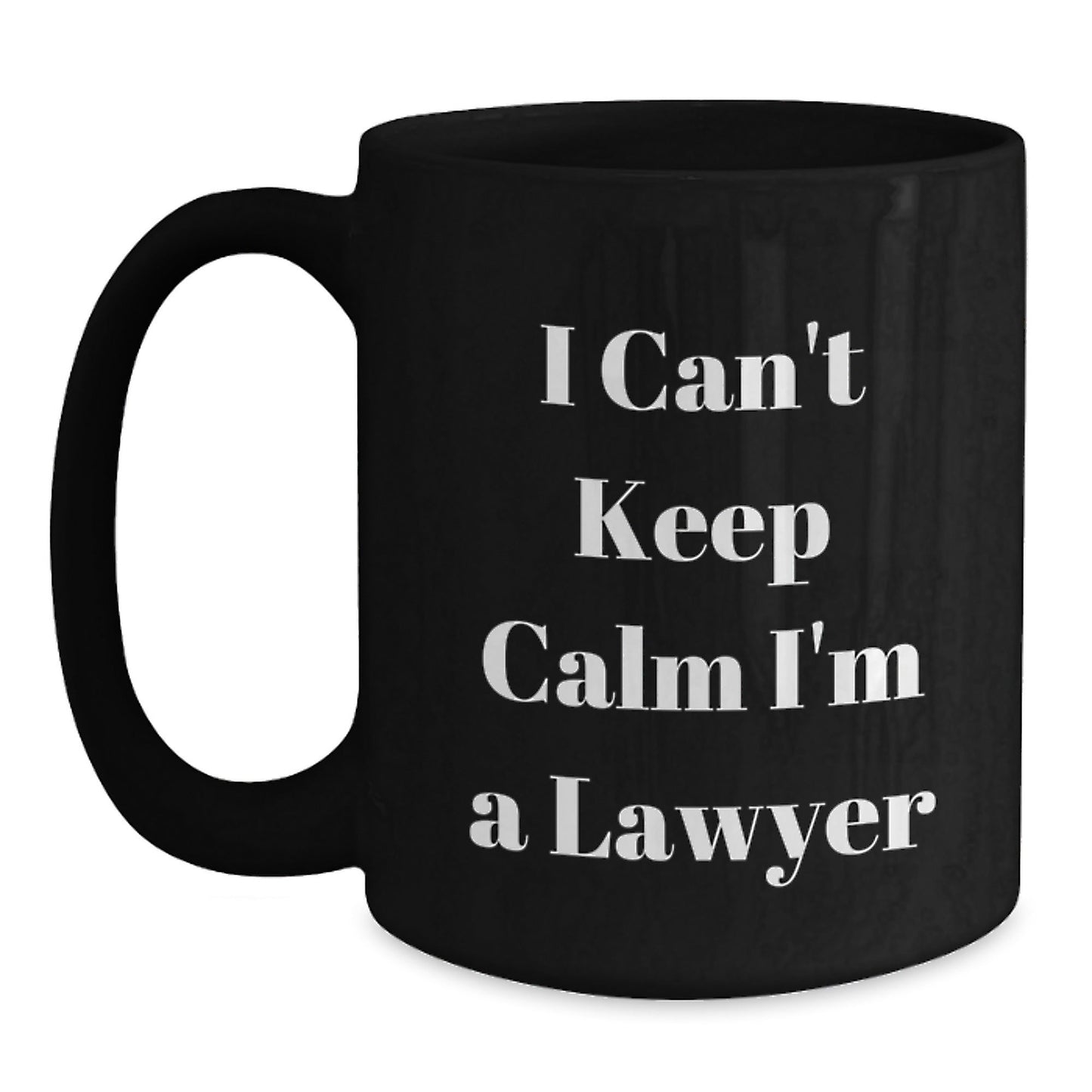 Funny Lawyer Gifts - I Can't Keep Calm I'm A Lawyer Black Coffee Mug for Men, Unique Christmas Unique Gifts from Friends to Law Firm Colleagues - The Buy Boom