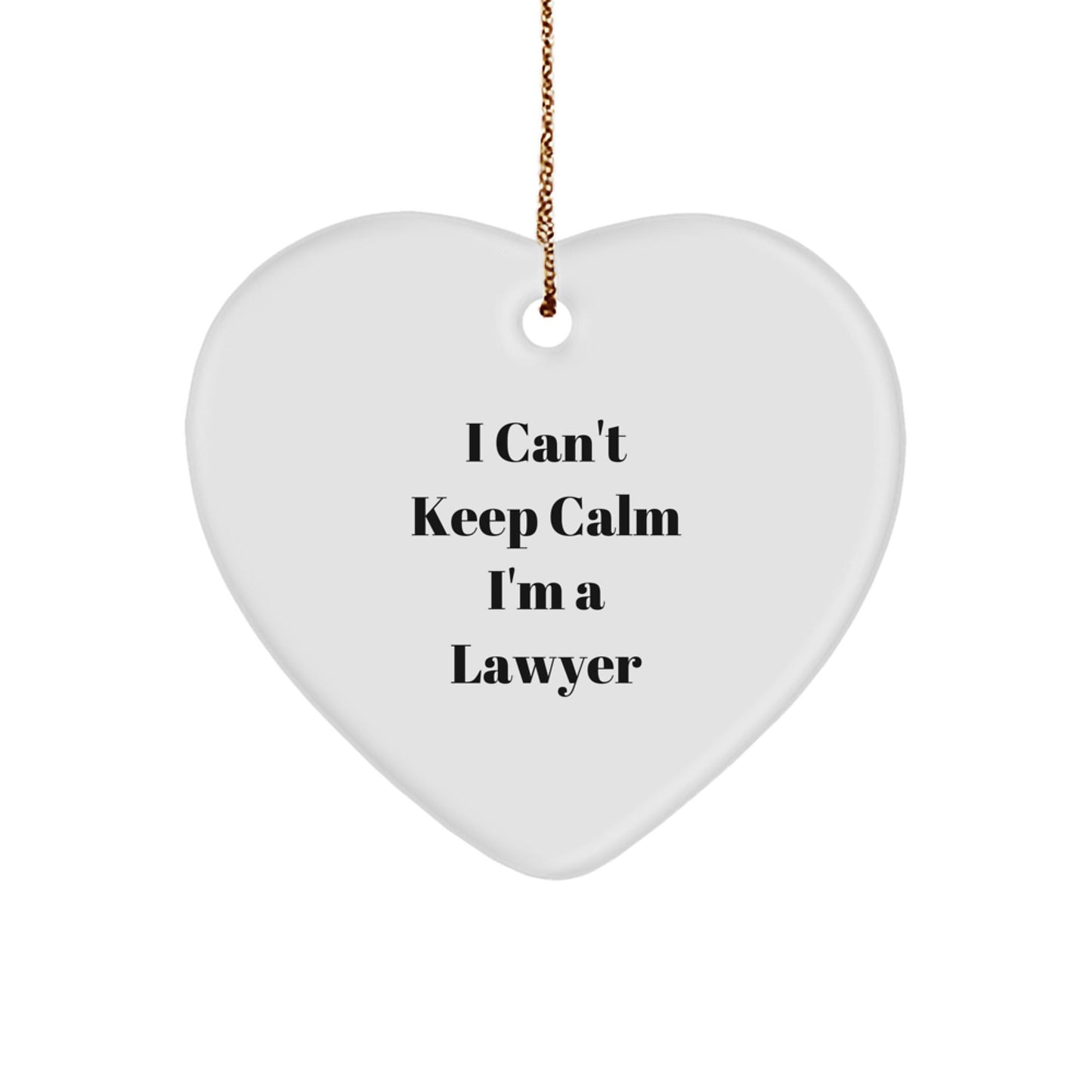 Funny Lawyer Gifts, 'I Can't Keep Calm I'm A Lawyer' Heart Ornament for Lawyer, Christmas Unique Gifts from Friends to Family - The Buy Boom