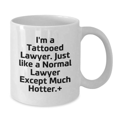 Funny Lawyer Gifts - I'm A Tattooed Lawyer White Coffee Mug, Birthday Unique Gifts from Friends to Lawyer, 11oz or 15oz Ceramic Mug - The Buy Boom