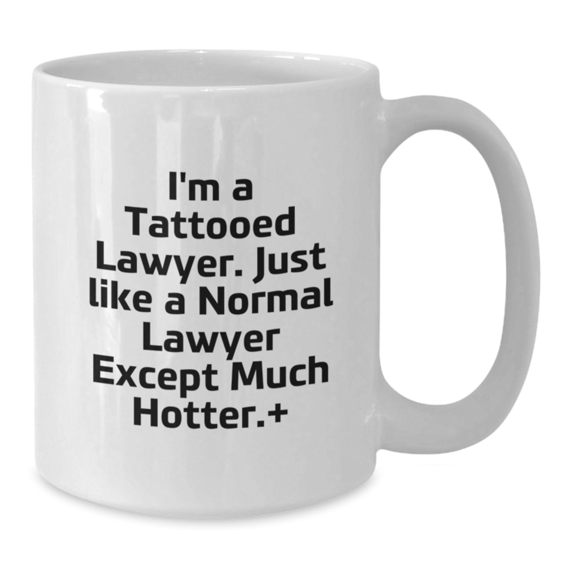 Funny Lawyer Gifts - I'm A Tattooed Lawyer White Coffee Mug, Birthday Unique Gifts from Friends to Lawyer, 11oz or 15oz Ceramic Mug - The Buy Boom
